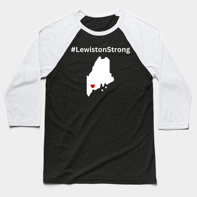 Lewiston Strong Baseball T-Shirt by valeriegraydesign